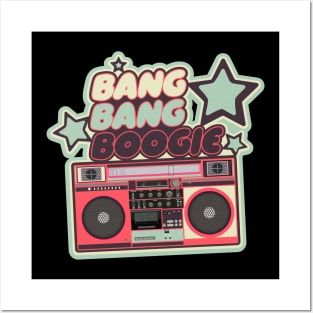 Bang Bang Boogie - Boombox - Ghettoblaster - Pop Art Design Posters and Art